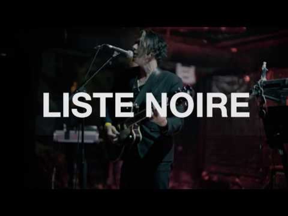 Liste Noire | Live in Berlin