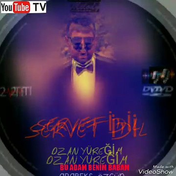 SERVET İDİL BU ADAM BENİM BABAM