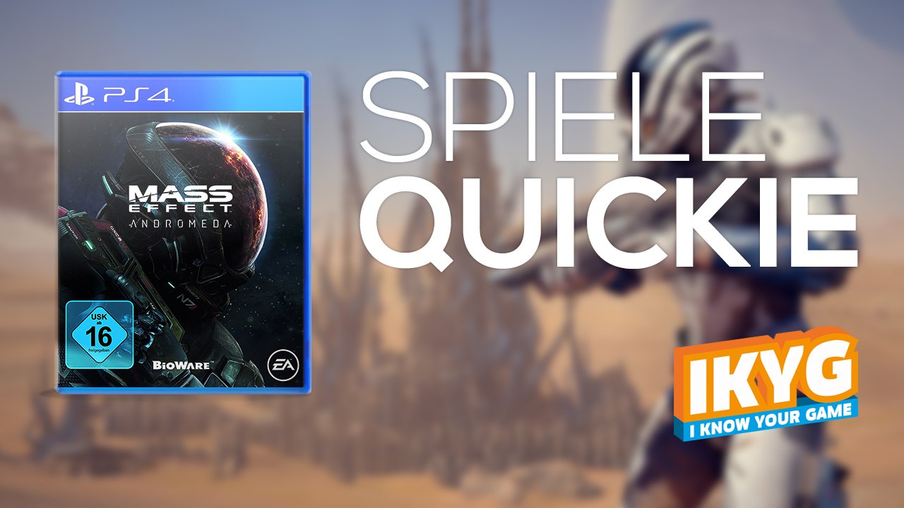 Der Spiele-Quickie - Mass Effect: Andromeda