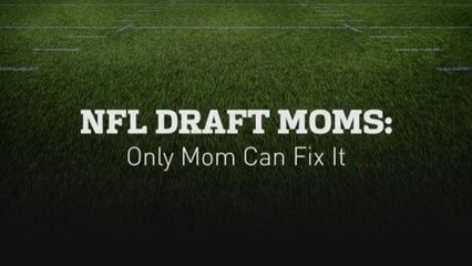 Draft moms on how they cheer up their sons