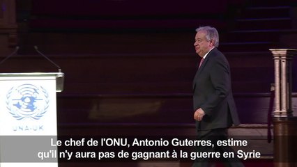 Il n'y aura pas de gagnant à la guerre en Syrie dit Guterres