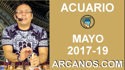 ACUARIO MAYO 2017-07 al 13 May 2017-Amor Solteros Parejas Dinero Trabajo-ARCANOS.COM