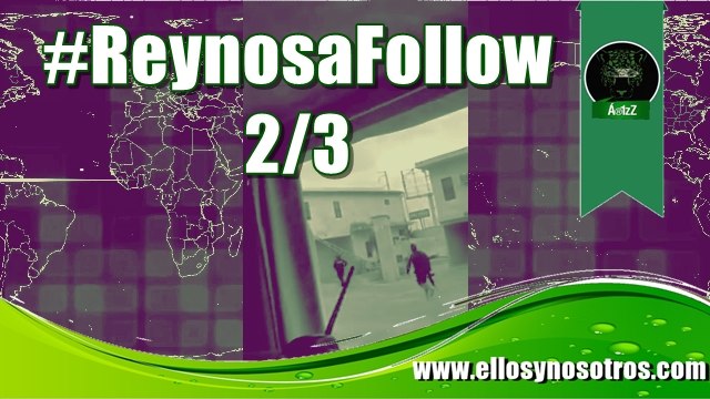 #ReynosaFollow Balaceras en Reynosa, Tamaulipas, ayer. 2/3
