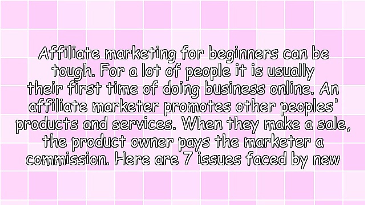 7 Reasons Why Affiliate Marketing For Beginners Goes Wrong