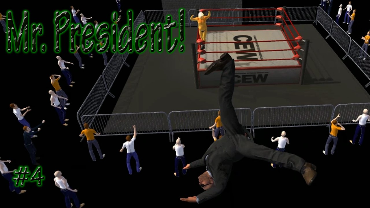 Mr  President! (NO COMMENTARY) # 4 ➲ Professional Wrestling!