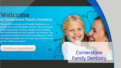 Bend OR Dentist - Cornerstone Family Dentistry (541) 389-2885
