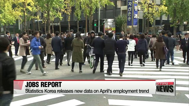 Employment, jobless rates both rise in Korea in April