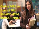 Online MBA in 1 year Dial 969-090-0054 MIBM GLOBAL