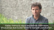 EKSKLUSIF: Nasional: Luis Milla: Sepakbola Indonesia Menuju Perubahan