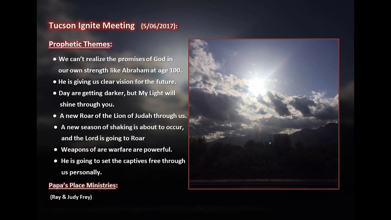 Tucson Ignite Outreach 5-06-2017-The Roar of the Lion of Judah
