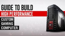 Guide to Building High-Performance Custom Gaming Desktop PC