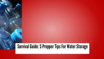 Survival Guide 5 Prepper Tips For Water Storage