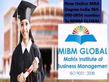 Now Online MBA Degree India 969-090-0054 number To MIBM GLOBAL