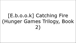 [B.e.s.t] Catching Fire (Hunger Games Trilogy, Book 2) Z.I.P