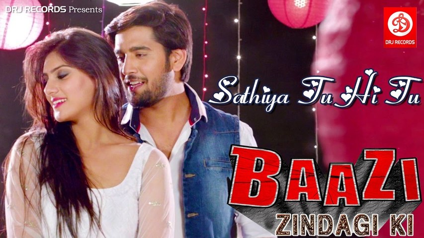 Sathiya Tu Hi Tu || Full HD Hindi Song || Baazi Zindagi Ki 2017