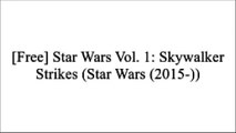 [D.o.w.n.l.o.a.d] Star Wars Vol. 1: Skywalker Strikes (Star Wars (2015-)) [T.X.T]