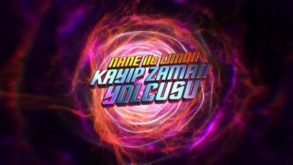 Nane ile Limon: Kayıp Zaman Yolcusu - Fragman