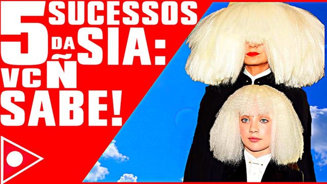 VOCÊ Ñ SABE! As Músicas (SUCESSOS) escritas pela SIA p- OUTROS ARTISTAS ★