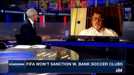 THE RUNDOWN | Palestinian bid fails over W.Bank soccer teams | Thursday, May 11th 2017