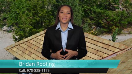 Loveland Roofing Companies – Bridan Roofing Outstanding Five Star Review