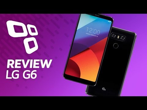 LG G6 - Review / Análise - TecMundo