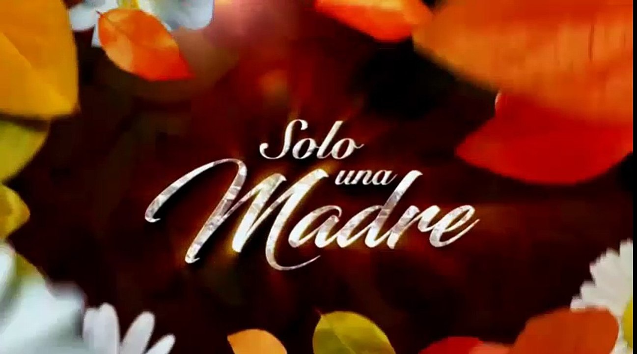 SOLO UNA MADRE 11/05/2017 CAP COMPLETO 2/4