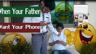 When Your Father Want Your Phone | Production By Zaheer Ahmed & Raees Ahmed | Ideal Funkey!!