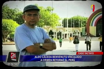 Caso Yactayo: ¿Por qué no fue detenido Aldo Cáceda por Migraciones?