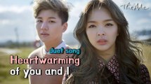 [ENG SUB] Korean's representative duet song, 'Heartwarming of you and I'