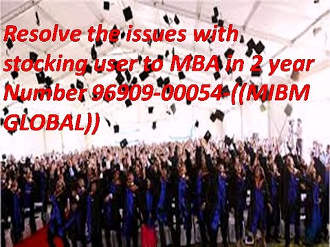 Resolve the issues with stocking user to MBA in 2 year Number 96909-00054-((MIBM GLOBAL))