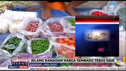 Jelang Ramadan, Harga Sembako Terus Melonjak