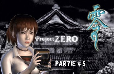 Project zero - partie 5  - xbox