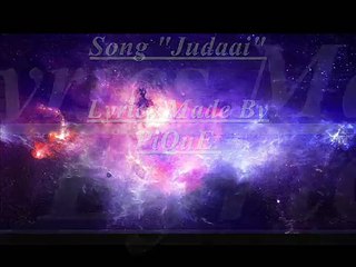 Judaai Badlapur Lyrics | Heartfelt Song with Deep Emotions 🎶