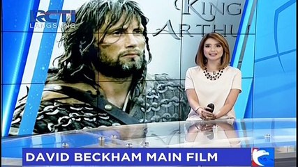 Download Video: David Beckham Berakting di Film King Arthur