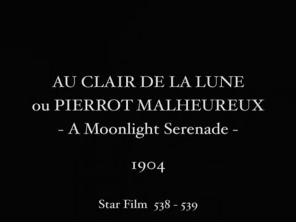 Georges Méliès: Au clair de la Lune ou Pierrot malheureux (1904)