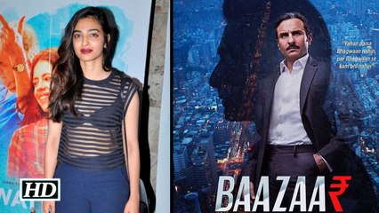 Radhika Apte will ROMANCE Saif Ali Khan for 'Baazaar'?