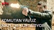 Söz | 1.Bölüm - Komutan Yavuz Nazlı'yı Kurtarıyor!