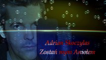 Adrian Skoczylas - Zostań mym Aniołem (2015) 4K 5.1