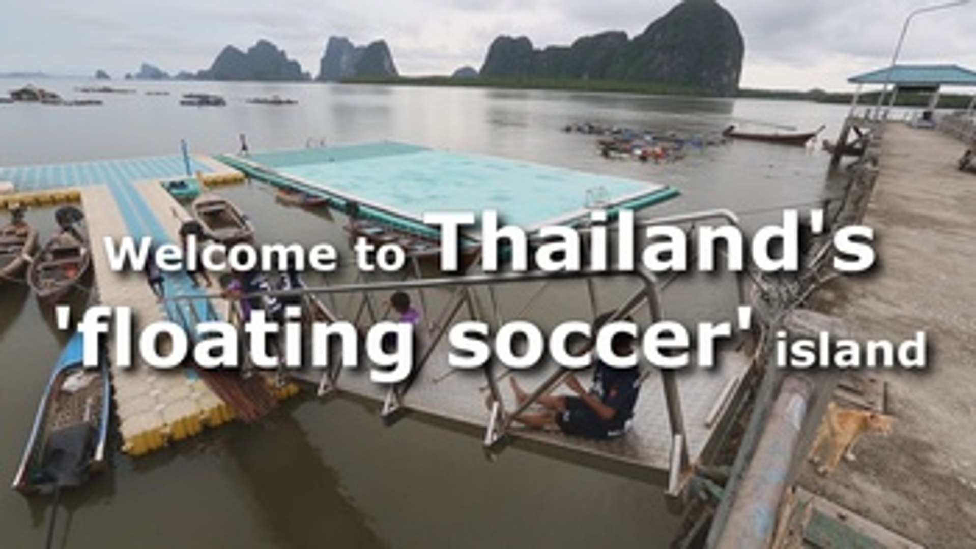 Thai island to upgrade iconic floating soccer field