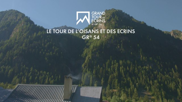 GR54 - Tour de l'Oisans et des Écrins - Le reportage