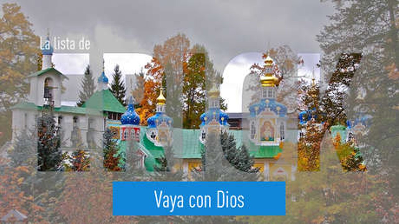 La lista de Erick: Vaya con Dios