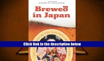 Read  Brewed in Japan: The Evolution of the Japanese Beer Industry For Ipad
