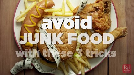 Avoid Junk Food With These 3 Tricks