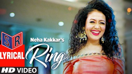 Ring – [Full Audio Song with Lyrics] – Song By Neha Kakkar  | Jatinder Jeetu | New Punjabi Song 2017 [FULL HD]