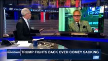 THE RUNDOWN | Trump fights back over Comey sacking | Friday ,May 12th 2017