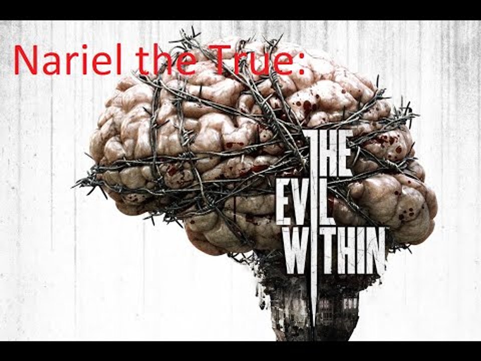 Nariel plays The Evil Within