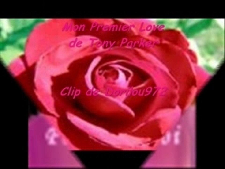 Clip mon premier love  tony parker