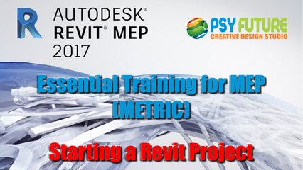 Revit 2017 - Starting A Revit Project (Chapter 1)
