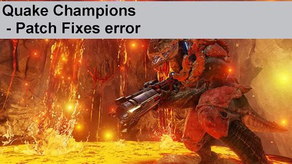 Quake Champions Fix Audio Crash