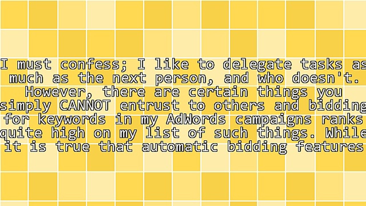 Why Is It A Bad Idea To Use Automatic Bidding In Your AdWords Campaigns?